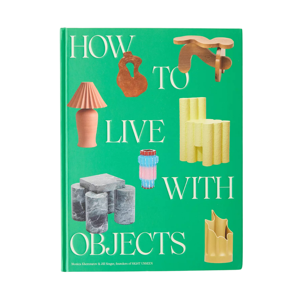 洋書インテリア本HOW TO LIVE WITH OBJECTS(H) How to Live with Objects by Monica Khemsurov, Jill Singer